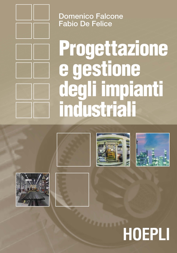 Progettazione e gestione degli impianti industriali - Librerie.coop Progettazione e gestione degli impianti industriali - Librerie.coop