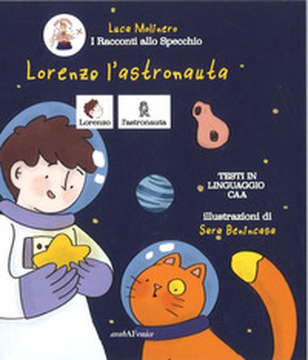 Lorenzo l'astronauta in CAA - Librerie.coop Lorenzo l'astronauta in CAA - Librerie.coop