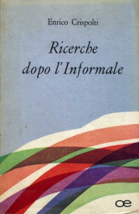 Ricerche dopo l'informale - Librerie.coop