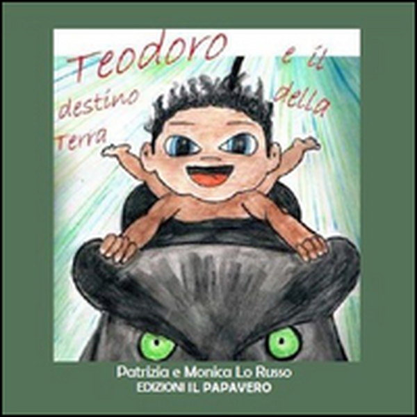 Teo e il destino della terra - Librerie.coop Teo e il destino della terra - Librerie.coop