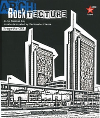 Rocktecture. Progetto CMR. Ediz. italiana e inglese - Librerie.coop