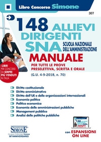 148 allievi dirigenti SNA (Scuola Nazionale dell'Amministrazione). Manuale per tutte le prove preselettiva, scritta e orale - Librerie.coop 148 allievi dirigenti SNA (Scuola Nazionale dell'Amministrazione). Manuale per tutte le prove preselettiva, scritta e orale - Librerie.coop