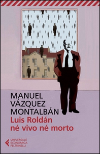 Luis Roldán né vivo né morto - Librerie.coop Luis Roldán né vivo né morto - Librerie.coop