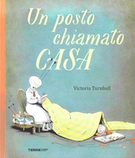Un posto chiamato casa - Librerie.coop Un posto chiamato casa - Librerie.coop