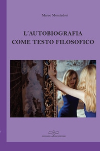 L'autobiografia come testo filosofico. L'intreccio tra vita e pensiero nell'opera di Karl Jaspers - Librerie.coop