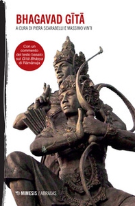 Bhagavad Gita. Con un commento del testo basato sul Gita Bha?ya di Ramanuja - Librerie.coop Bhagavad Gita. Con un commento del testo basato sul Gita Bha?ya di Ramanuja - Librerie.coop