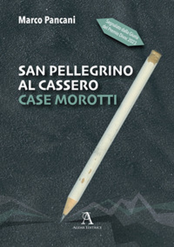San Pellegrino al Cassero. Case Morotti - Librerie.coop San Pellegrino al Cassero. Case Morotti - Librerie.coop