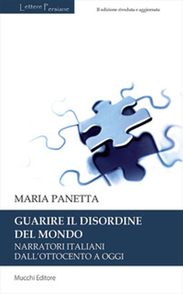 Guarire il disordine del mondo. Narratori italiani dall'Ottocento a oggi - Librerie.coop Guarire il disordine del mondo. Narratori italiani dall'Ottocento a oggi - Librerie.coop