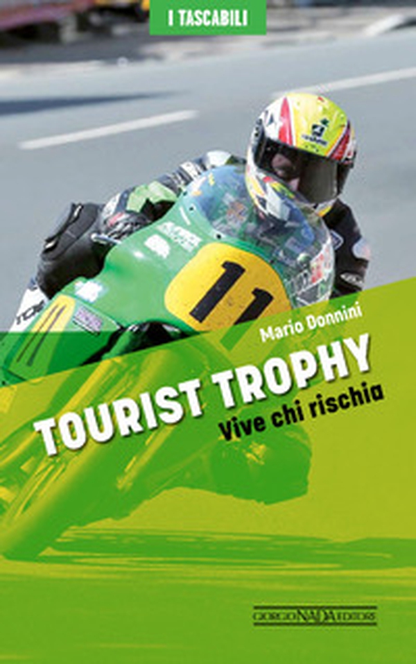 Tourist Trophy. Vive chi rischia - Librerie.coop Tourist Trophy. Vive chi rischia - Librerie.coop