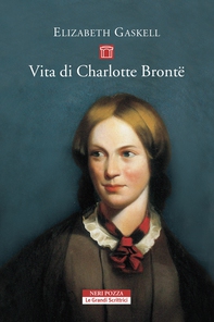 Vita di Charlotte Brontë - Librerie.coop Vita di Charlotte Brontë - Librerie.coop