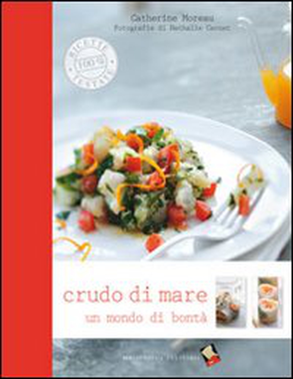 Crudo di mare. Un mondo di bontà - Librerie.coop Crudo di mare. Un mondo di bontà - Librerie.coop