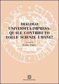 Dialogo università impresa. Quale contributo dalle scienze umane? - Librerie.coop