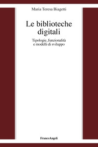 Le biblioteche digitali. Tecnologie, funzionalità e modelli di sviluppo - Librerie.coop