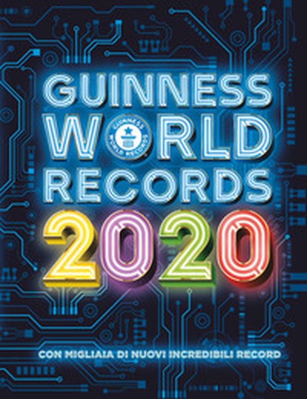 Guinness World Records 2020 - Librerie.coop Guinness World Records 2020 - Librerie.coop
