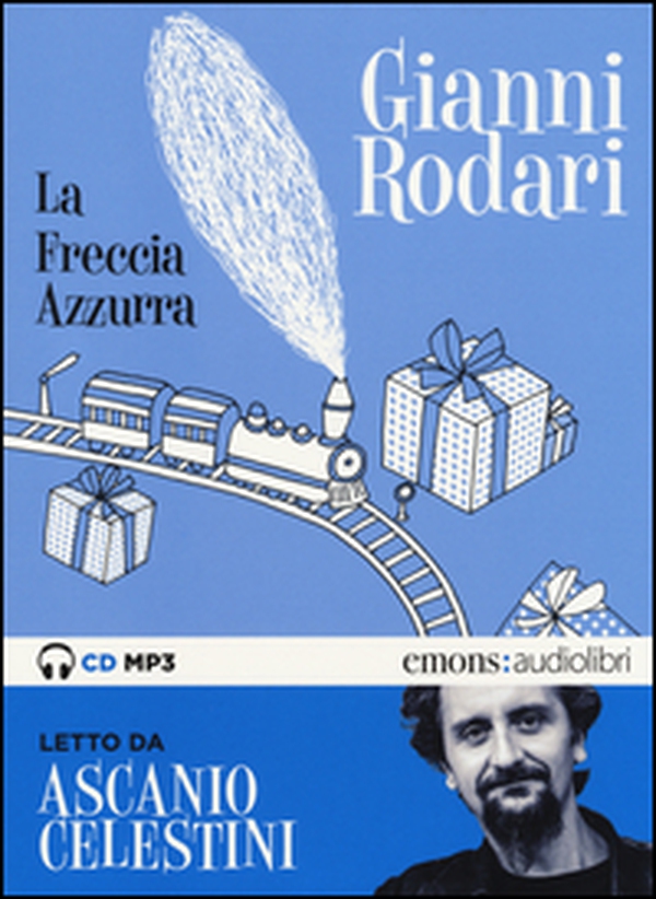La freccia azzurra letto da Ascanio Celestini. Audiolibro. CD Audio formato MP3 - Librerie.coop La freccia azzurra letto da Ascanio Celestini. Audiolibro. CD Audio formato MP3 - Librerie.coop