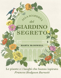 Alla scoperta del giardino segreto - Librerie.coop