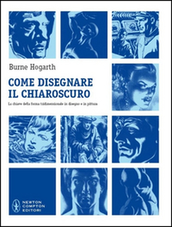 Come disegnare il chiaroscuro. La chiave della forma tridimensionale in disegno e in pittura - Librerie.coop Come disegnare il chiaroscuro. La chiave della forma tridimensionale in disegno e in pittura - Librerie.coop