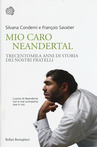 Mio caro Neanderthal. Trecentomila anni di storia dei nostri fratelli - Librerie.coop Mio caro Neanderthal. Trecentomila anni di storia dei nostri fratelli - Librerie.coop