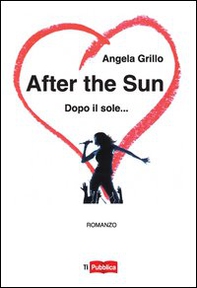 After the sun. Dopo il sole... - Librerie.coop After the sun. Dopo il sole... - Librerie.coop
