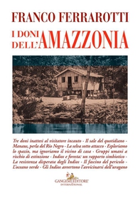 I doni dell'Amazzonia - Librerie.coop I doni dell'Amazzonia - Librerie.coop