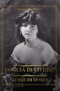 Voglia di vivere. Storie di donne - Librerie.coop