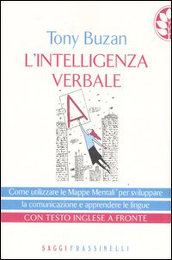 L'intelligenza verbale. Testo inglese a fronte - Librerie.coop L'intelligenza verbale. Testo inglese a fronte - Librerie.coop