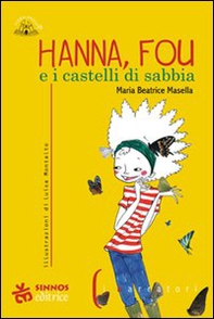 Hanna, Fou e i castelli di sabbia - Librerie.coop Hanna, Fou e i castelli di sabbia - Librerie.coop