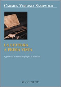 La lettura a prima vista. Approccio e metodologia per il pianista - Librerie.coop