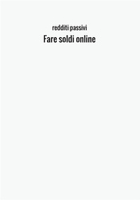 Fare soldi online - Librerie.coop