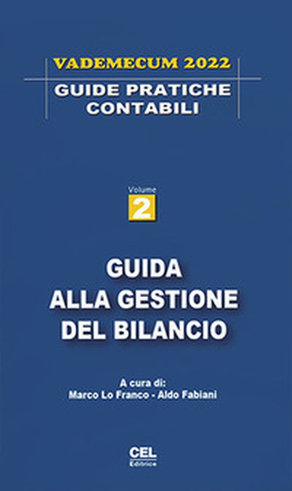 Guida alla gestione del bilancio. Vademecum 2022 - Librerie.coop Guida alla gestione del bilancio. Vademecum 2022 - Librerie.coop