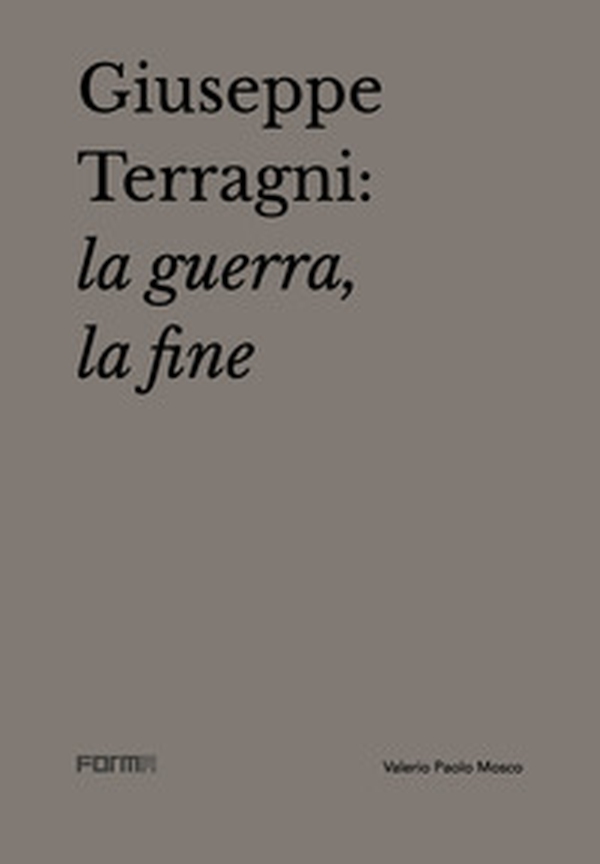 Giuseppe Terragni: la guerra, la fine - Librerie.coop Giuseppe Terragni: la guerra, la fine - Librerie.coop