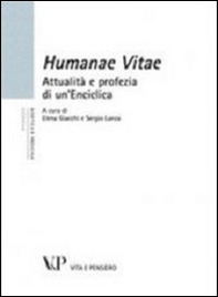 Humanae vitae. Attualità e profezia di un'enciclica - Librerie.coop