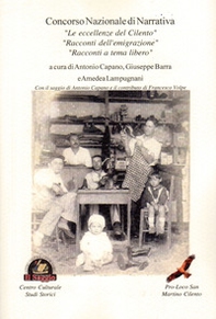 Concorso nazionale di narrativa. «Le eccellenze del Cilento», «Racconti dell'emigrazione», «Racconti a tema libero» - Librerie.coop