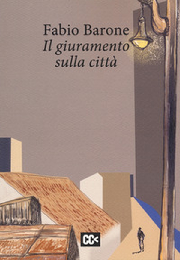 Il giuramento sulla città - Librerie.coop Il giuramento sulla città - Librerie.coop