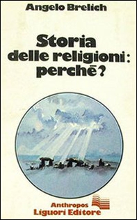 Storia delle religioni perché? - Librerie.coop Storia delle religioni perché? - Librerie.coop