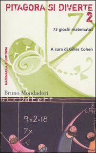 Pitagora si diverte. 73 giochi matematici - Vol. 2 - Librerie.coop
