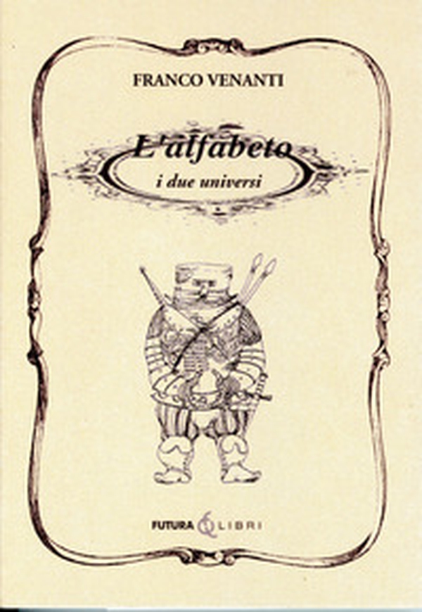 L'alfabeto. I due universi - Librerie.coop L'alfabeto. I due universi - Librerie.coop