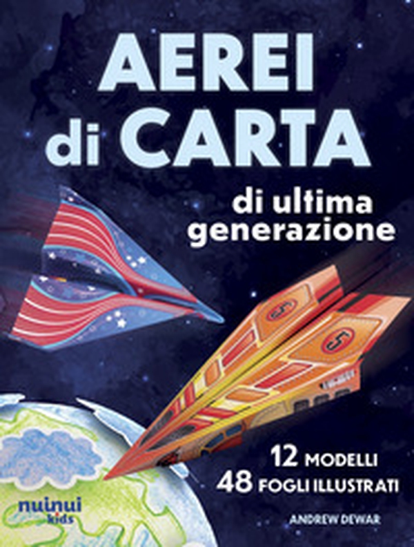 Aerei di carta di ultima generazione - Librerie.coop