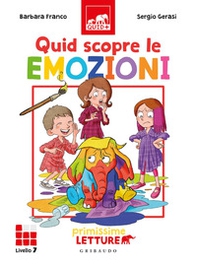 Quid scopre le emozioni. Primissime letture. Livello 7 - Librerie.coop Quid scopre le emozioni. Primissime letture. Livello 7 - Librerie.coop