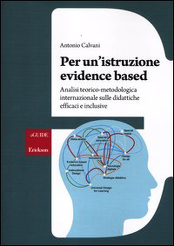 Per un'istruzione evidence based. Analisi teorico-metodologica internazionale sulle didattiche efficaci e inclusive - Librerie.coop Per un'istruzione evidence based. Analisi teorico-metodologica internazionale sulle didattiche efficaci e inclusive - Librerie.coop