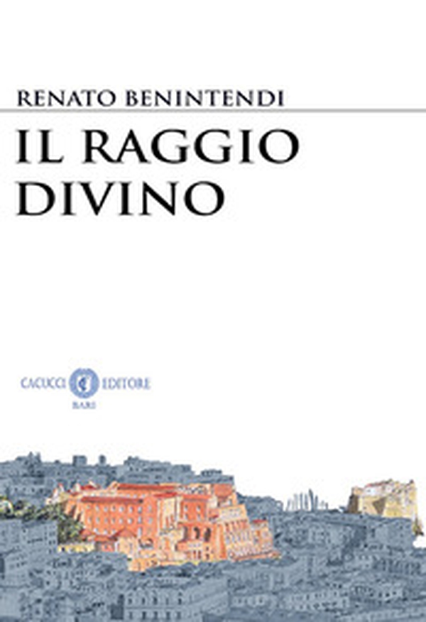 Il raggio divino - Librerie.coop
