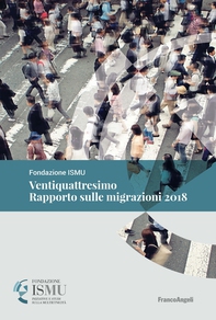 Ventiquattresimo Rapporto sulle migrazioni 2018 - Librerie.coop Ventiquattresimo Rapporto sulle migrazioni 2018 - Librerie.coop