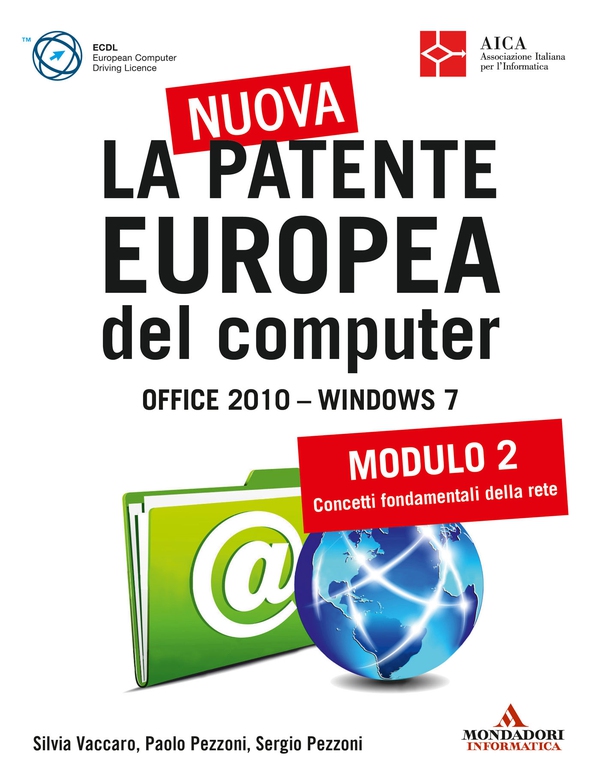 La nuova patente europea del computer. Office 2010 - Windows 7 (2) - Librerie.coop La nuova patente europea del computer. Office 2010 - Windows 7 (2) - Librerie.coop