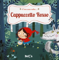 Cappuccetto Rosso. C'era una volta... - Librerie.coop
