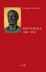 Res publica. 2008 - 2020 - Librerie.coop