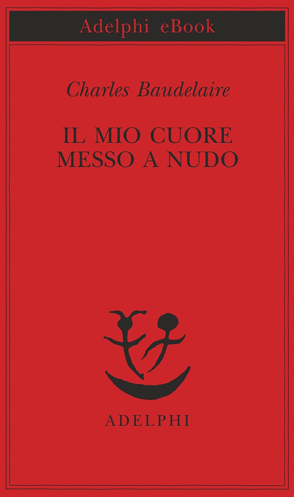 Il mio cuore messo a nudo - Librerie.coop Il mio cuore messo a nudo - Librerie.coop