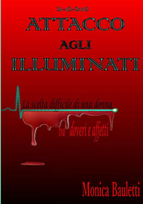Attacco agli illuminati - Librerie.coop Attacco agli illuminati - Librerie.coop