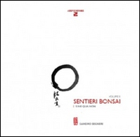 Sentieri bonsai. Sine qua non - Librerie.coop