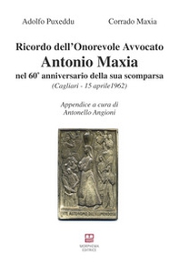 Ricordo dell'Onorevole Avvocato Antonio Maxia nel 60° anniversario della sua scomparsa - Librerie.coop
