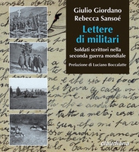 Lettere di militari. Soldati scrittori nella seconda guerra mondiale - Librerie.coop Lettere di militari. Soldati scrittori nella seconda guerra mondiale - Librerie.coop